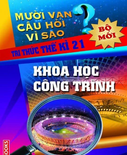 10-van-cau-hoi-vi-sao-khoa-hoc-cong-trinh-5167