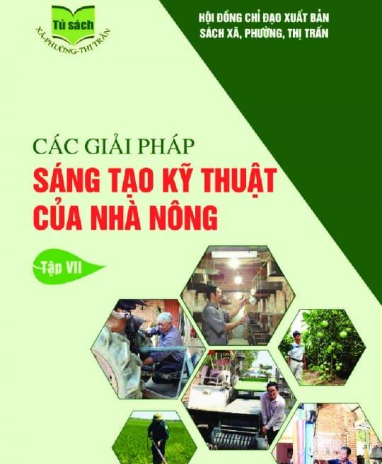 CÁC GIẢI PHÁP SÁNG TẠO KỸ THUẬT CỦA NHÀ NÔNG 