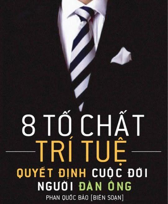 8-to-chat-tri-tue-quyet-dinh-cuoc-doi-mot-nguoi-dan-ong-4275