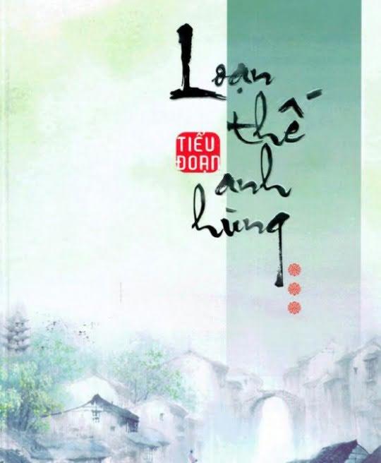 LOẠN THẾ ANH HÙNG 