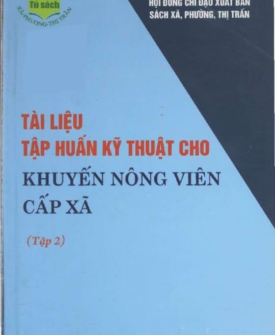 tai-lieu-tap-huan-ky-thuat-cho-khuyen-nong-vien-cap-xa-tap-2-4838