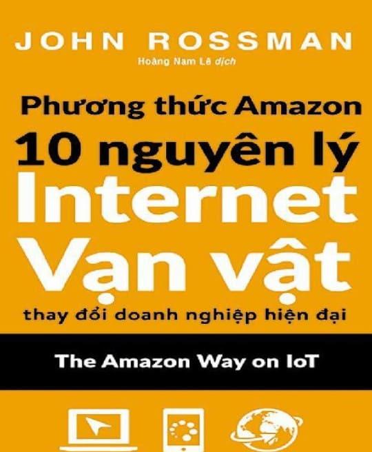 phuong-thuc-amazon-10-nguyen-ly-internet-van-vat-thay-doi-doanh-nghiep-hien-dai-5148