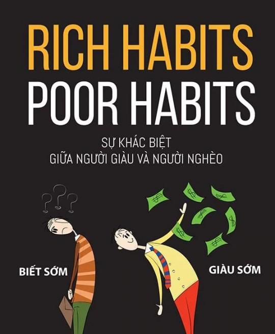 rich-habits-poor-habits-su-khac-nhau-giua-nguoi-giau-va-nguoi-ngheo-6525