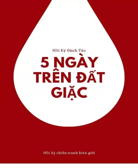 HỒI KÝ ĐÁNH TÀU - 5 NGÀY TRÊN ĐẤT ĐỊCH