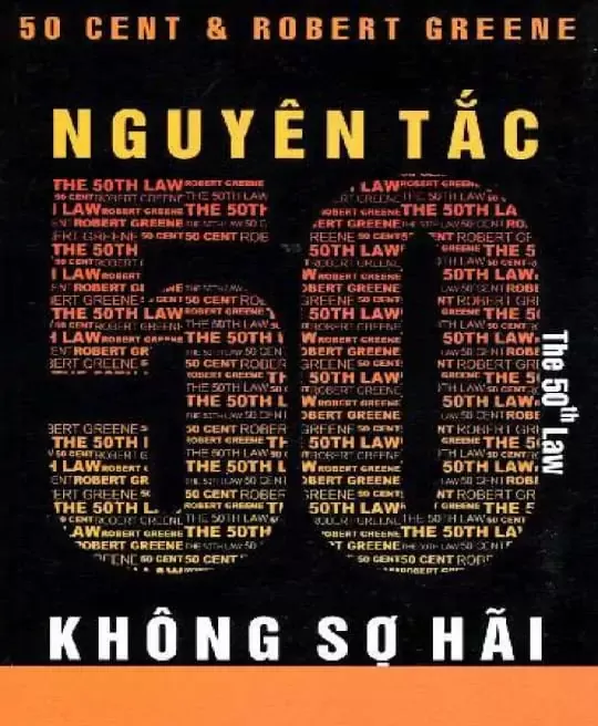 NGUYÊN TẮC 50 - KHÔNG SỢ HÃI