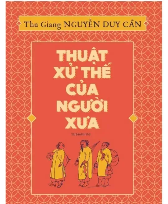 THUẬT XỬ THẾ CỦA NGƯỜI XƯA