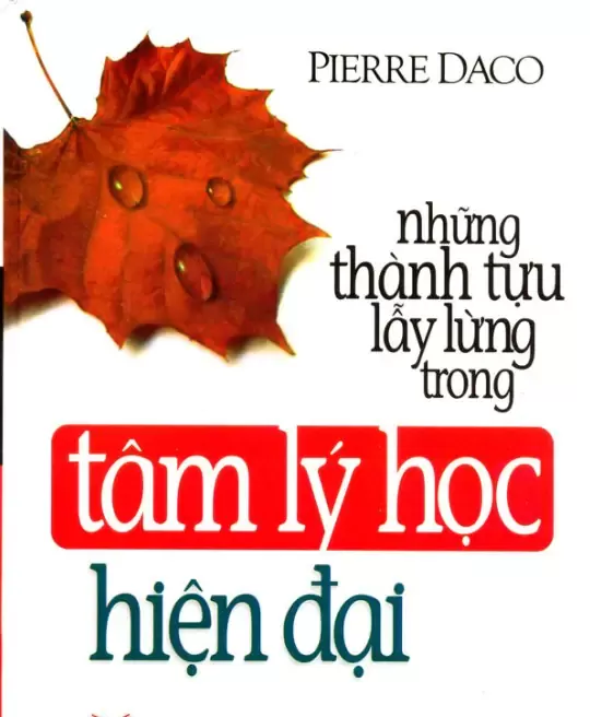 NHỮNG THÀNH TỰU LẪY LỪNG TRONG TÂM LÝ HỌC HIỆN ĐẠI