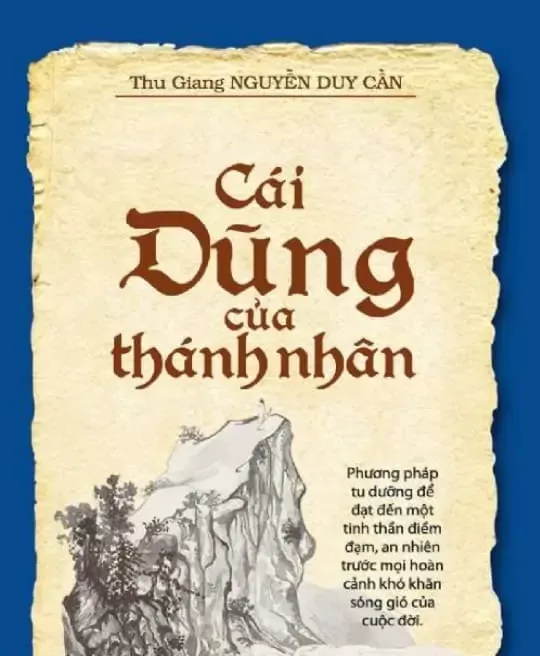 CÁI DŨNG CỦA THÁNH NHÂN