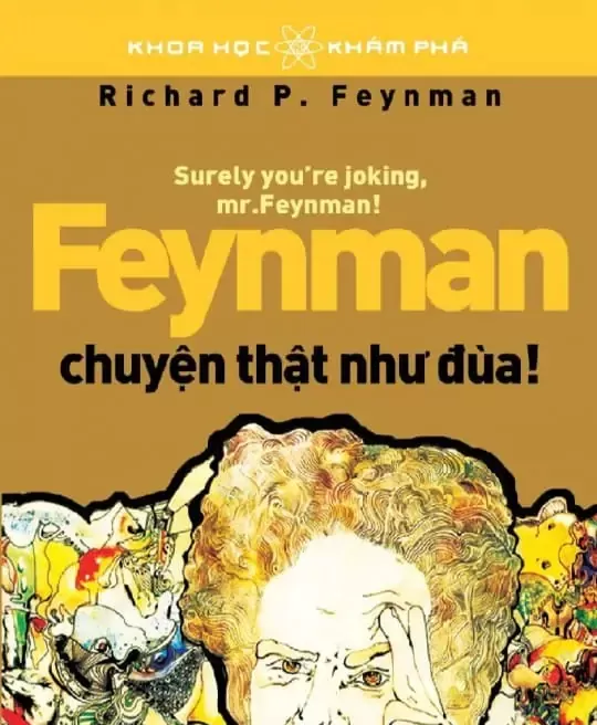 FEYNMAN: CHUYỆN THẬT NHƯ ĐÙA