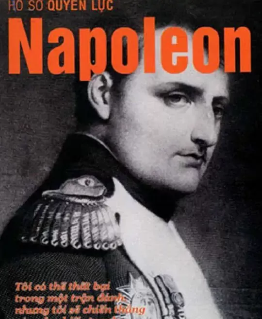 HỒ SƠ QUYỀN LỰC NAPOLEON