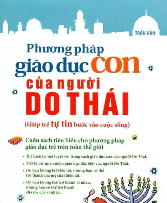 PHƯƠNG PHÁP GIÁO DỤC CON CỦA NGƯỜI DO THÁI