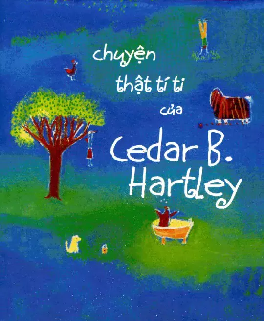 CHUYỆN THẬT TÍ TI CỦA CEDAR B. HARTLEY