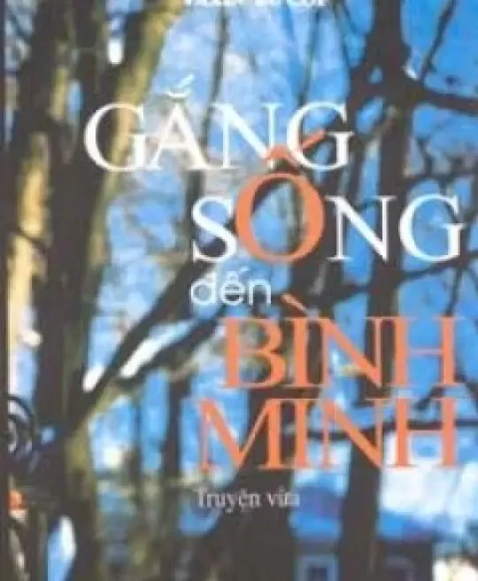 GẮNG SỐNG ĐẾN BÌNH MINH