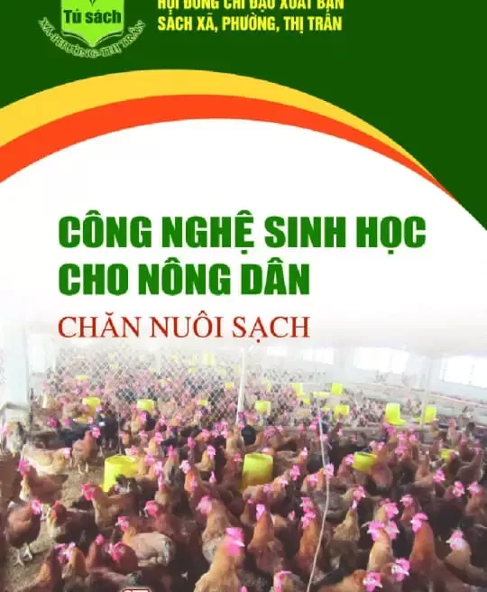 CÔNG NGHỆ SINH HỌC CHO NÔNG DÂN - CHĂN NUÔI SẠCH