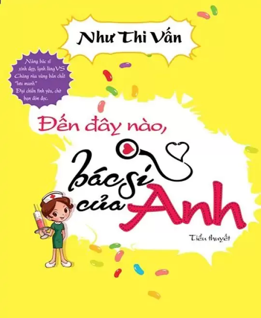 ĐẾN ĐÂY NÀO BÁC SĨ CỦA ANH