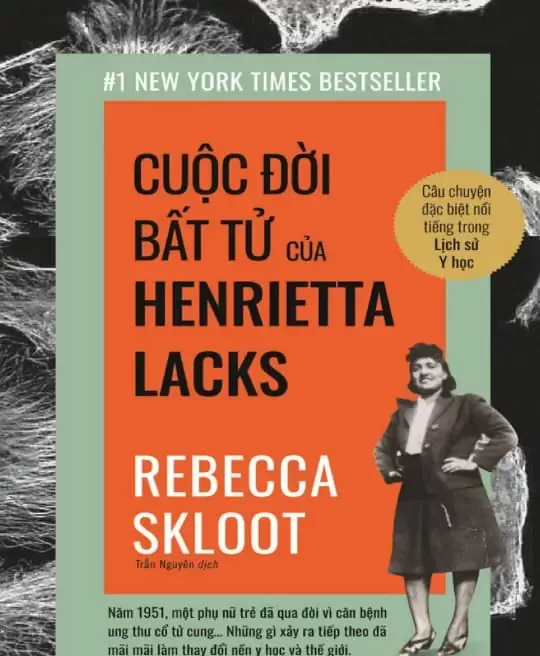 CUỘC ĐỜI BẤT TỬ CỦA HENRIETTA LACKS