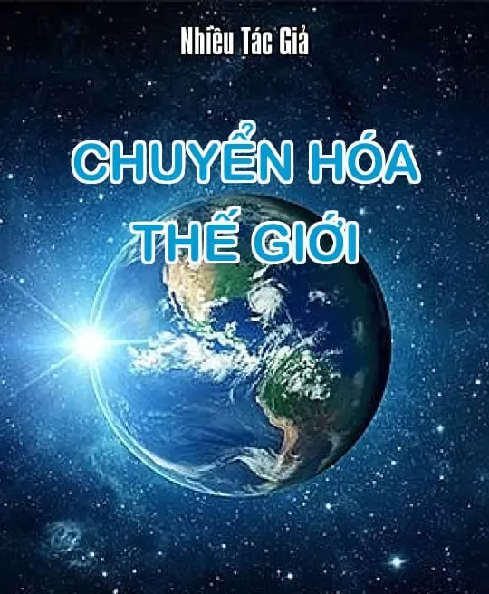 CHUYỂN HÓA THẾ GIỚI