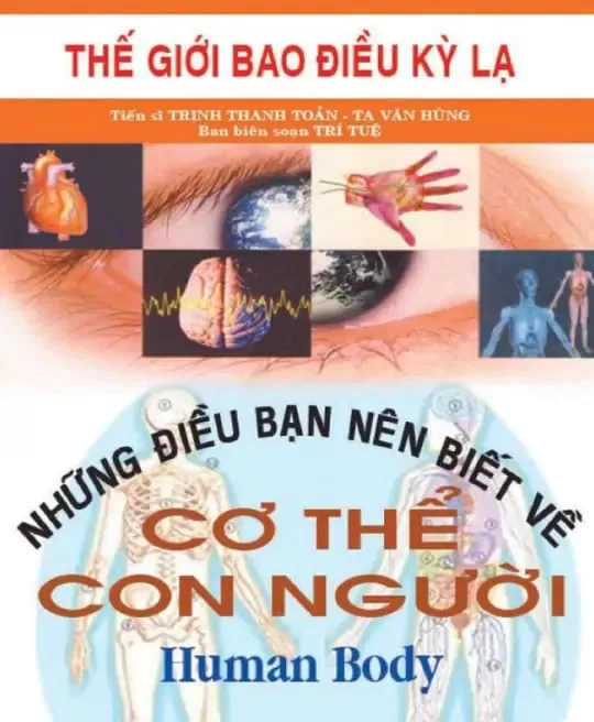 NHỮNG ĐIỀU BẠN NÊN BIẾT VỀ CƠ THỂ CON NGƯỜI - SONG NGỮ