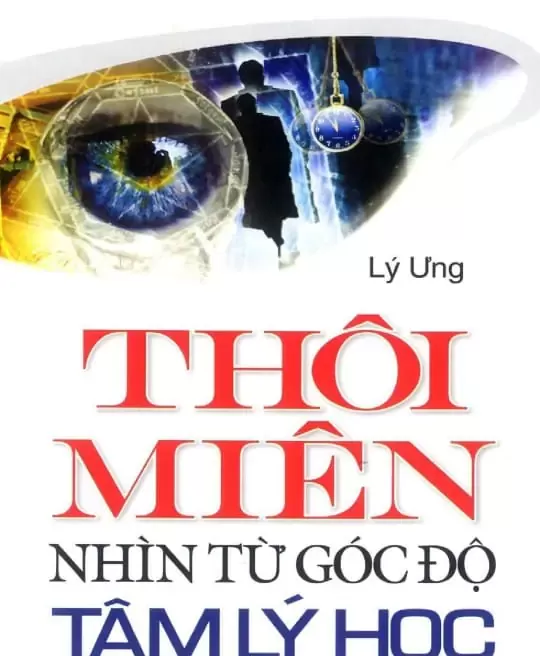 THÔI MIÊN NHÌN TỪ GÓC ĐỘ TÂM LÝ HỌC