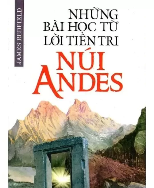 NHỮNG BÀI HỌC TỪ LỜI TIÊN TRI NÚI ANDES