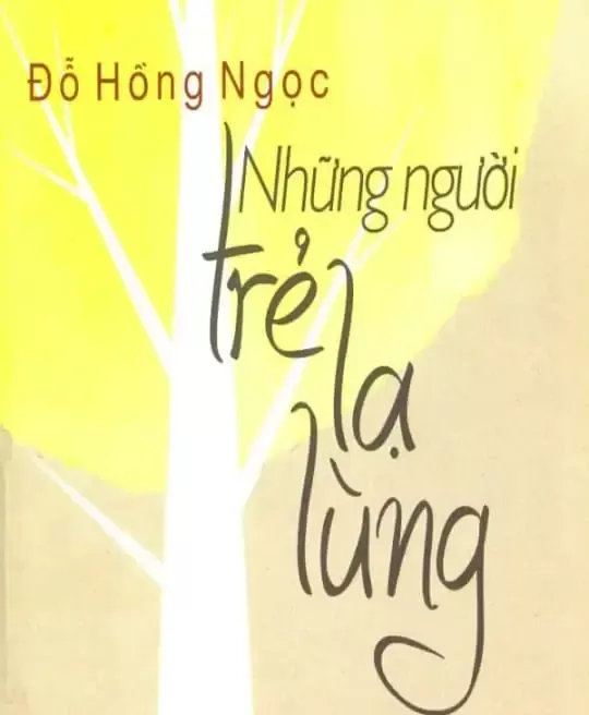 NHỮNG NGƯỜI TRẺ LẠ LÙNG