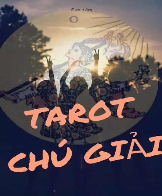 TAROT CHÚ GIẢI