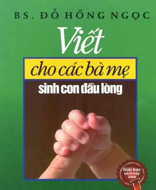 VIẾT CHO CÁC BÀ MẸ SINH CON ĐẦU LÒNG