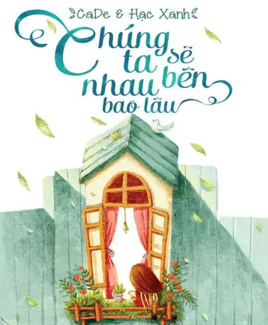 CHÚNG TA SẼ BÊN NHAU BAO LÂU