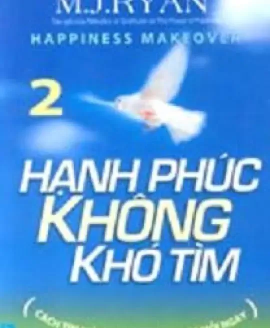 HẠNH PHÚC KHÔNG KHÓ TÌM