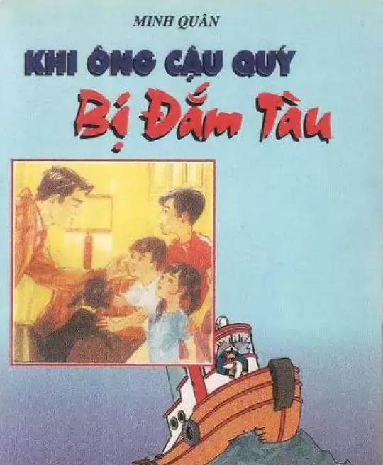 KHI ÔNG CẬU QUÝ BỊ ĐẮM TÀU