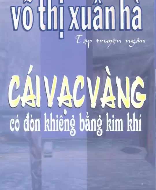 CÁI VẠC VÀNG CÓ ĐÒN KHIÊNG BẰNG KIM KHÍ