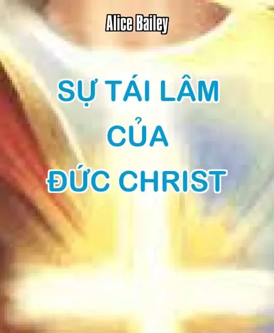 SỰ TÁI LÂM CỦA ĐỨC CHRIST