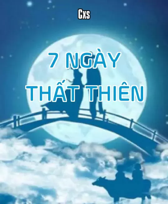 7 NGÀY - THẤT THIÊN