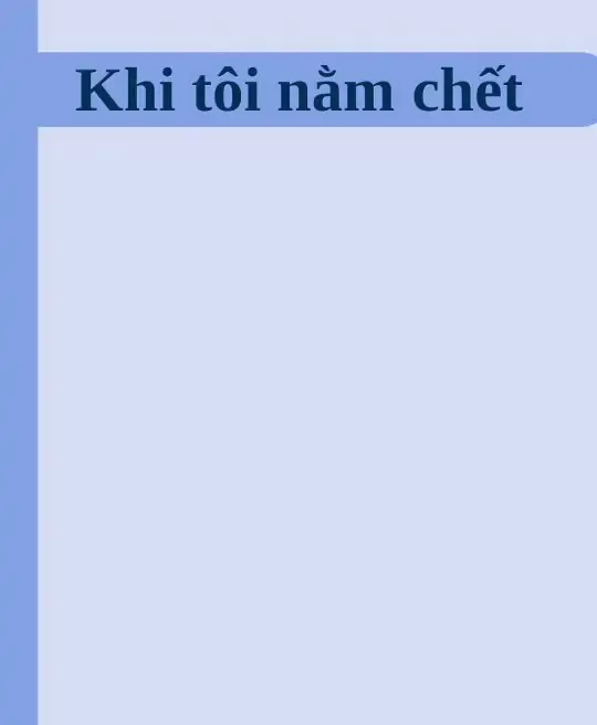 KHI TÔI NẰM CHẾT