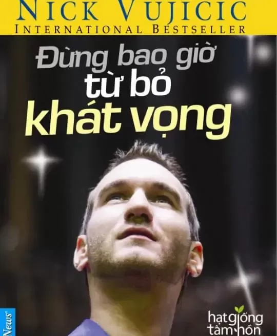 ĐỪNG BAO GIỜ TỪ BỎ KHÁT VỌNG