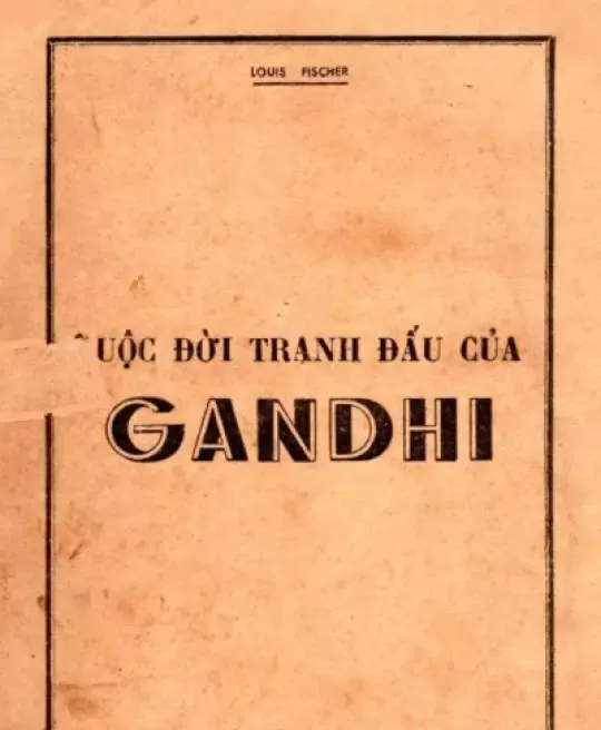 CUỘC ĐỜI TRANH ĐẤU CỦA GANDHI