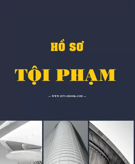 HỒ SƠ TỘI PHẠM