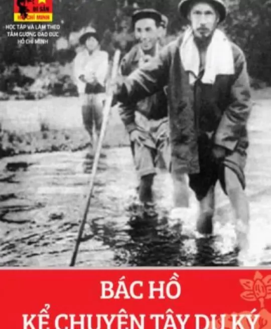 DI SẢN HỒ CHÍ MINH - BÁC HỒ KỂ CHUYỆN TÂY DU KÝ