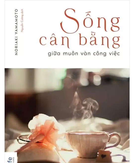 SỐNG CÂN BẰNG GIỮA MUÔN VÀN CÔNG VIỆC