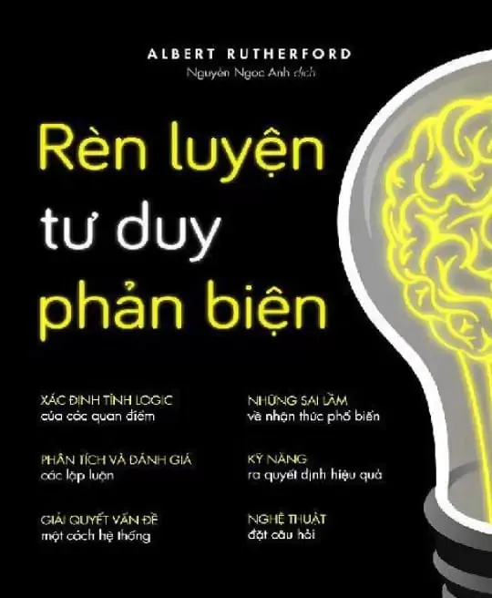 RÈN LUYỆN TƯ DUY PHẢN BIỆN