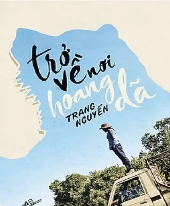 TRỞ VỀ NƠI HOANG DÃ