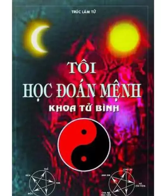 TÔI HỌC ĐOÁN MỆNH - QUYỂN 1