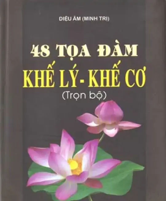 48 TỌA ĐÀM KHẾ LÝ - KHẾ CƠ