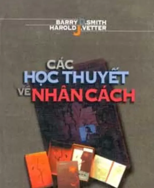 CÁC HỌC THUYẾT VỀ NHÂN CÁCH