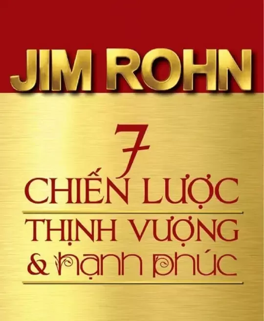 7 CHIẾN LƯỢC THỊNH VƯỢNG VÀ HẠNH PHÚC