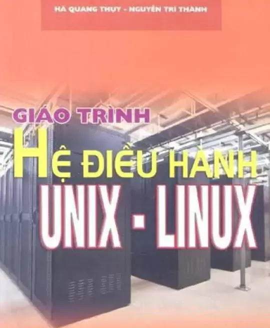 GIÁO TRÌNH HỆ ĐIỀU HÀNH UNIX - LINUX