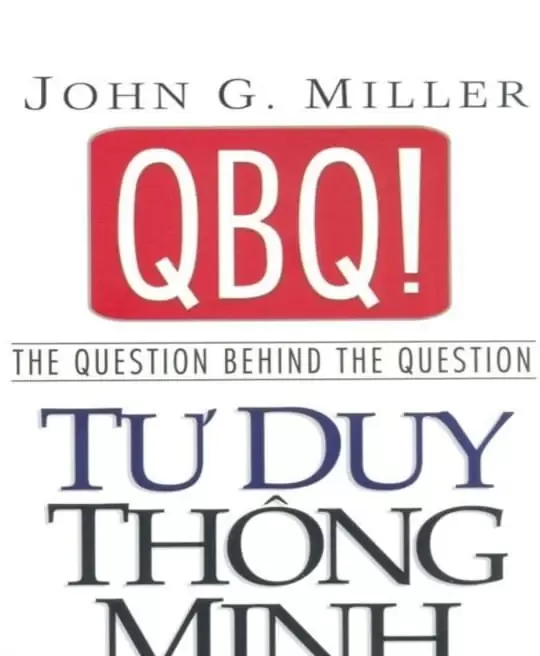 QBQ! - TƯ DUY THÔNG MINH