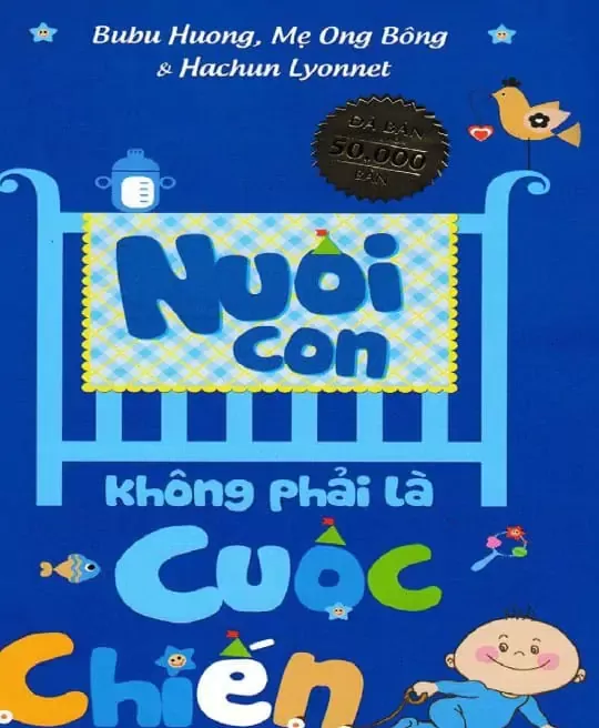 NUÔI CON KHÔNG PHẢI LÀ CUỘC CHIẾN - QUYỂN 1