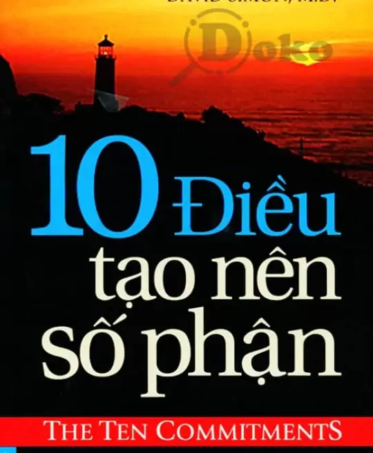 10 ĐIỀU TẠO NÊN SỐ PHẬN