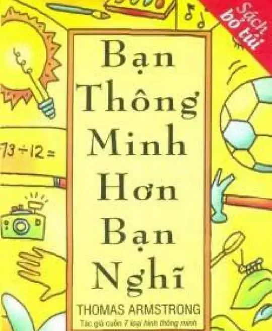 BẠN THÔNG MINH HƠN BẠN NGHĨ